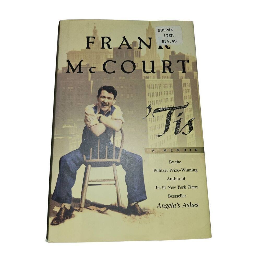 'Tis by Frank McCourt scribner books isbn 0684848783